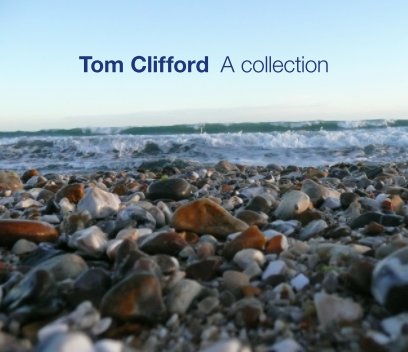 Tom Clifford: A collection (Hardback) book cover
