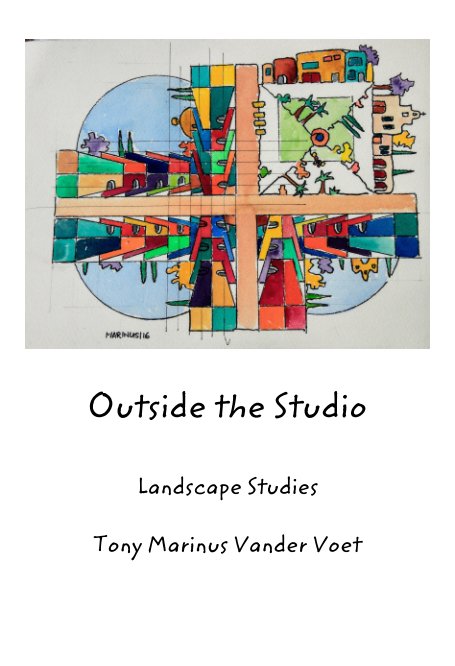 View Outside the Studio by Tony Marinus Vander Voet