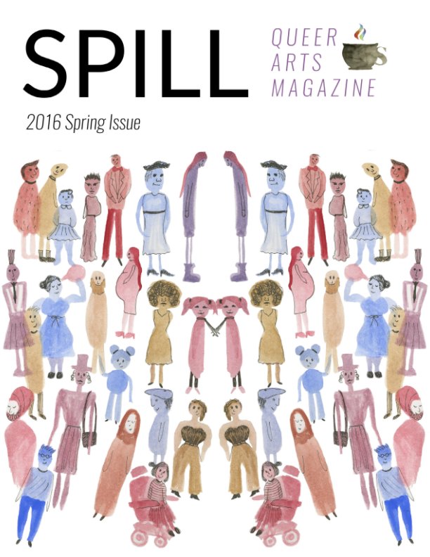 Ver SPILL Queer Arts Magazine Issue One por Various