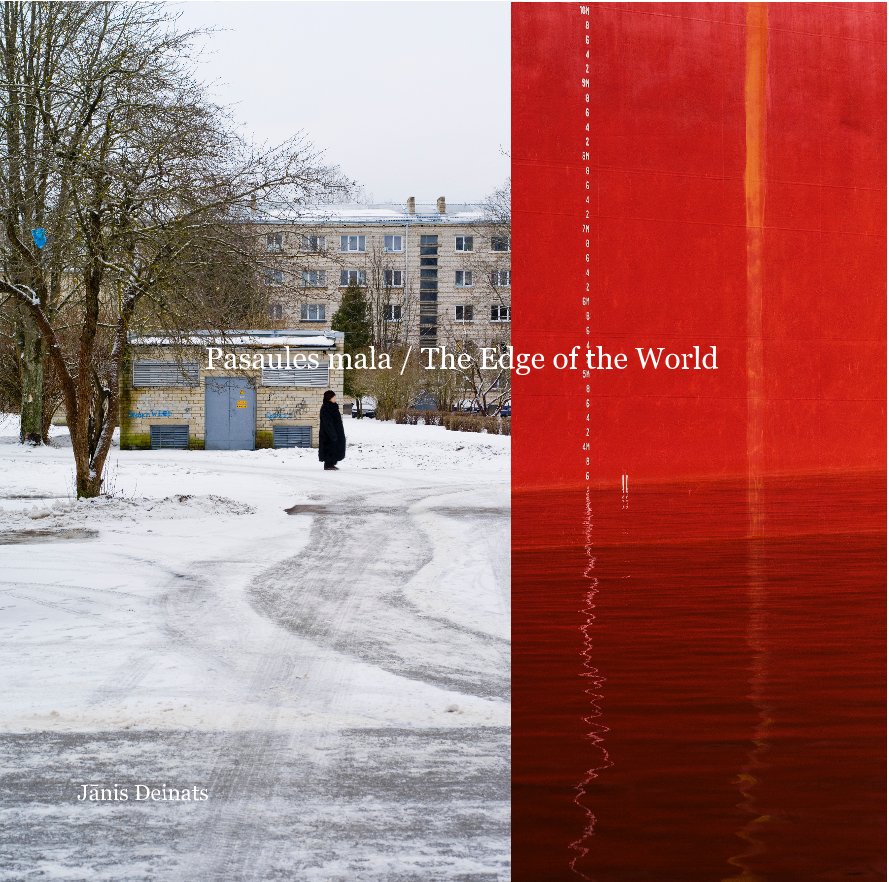 Ver Pasaules mala / The Edge of the World por Jānis Deinats