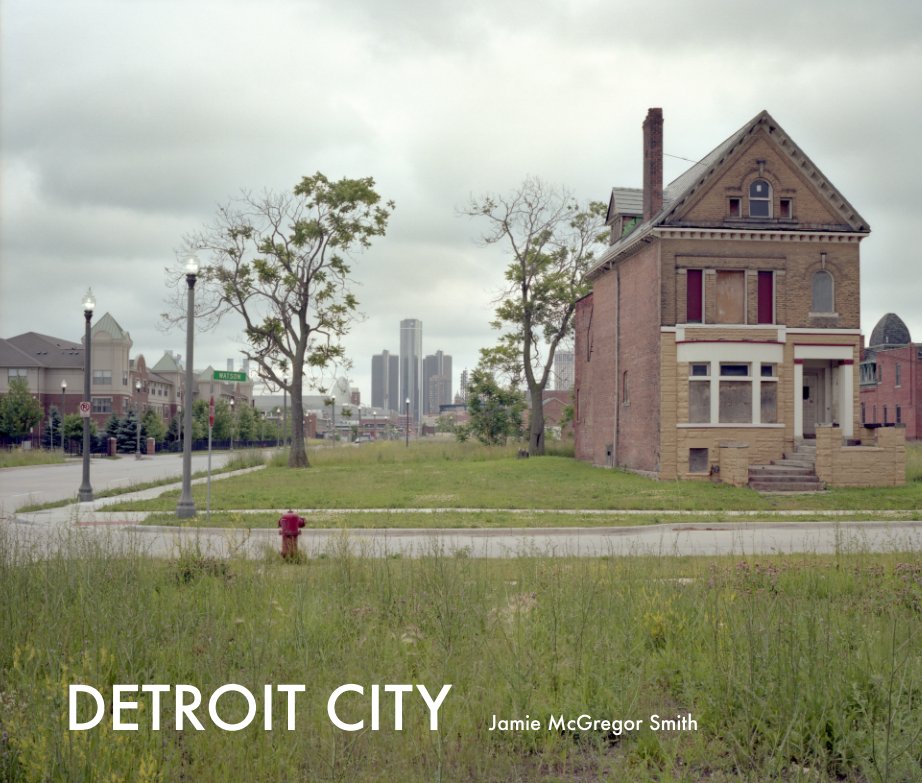 View Detroit City by Jamie McGregor Smith