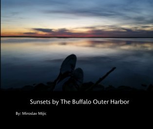 Sunsets by The Buffalo Outer Harbor book cover