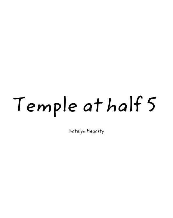 Ver Temple at half 5 por Katelyn Hegarty