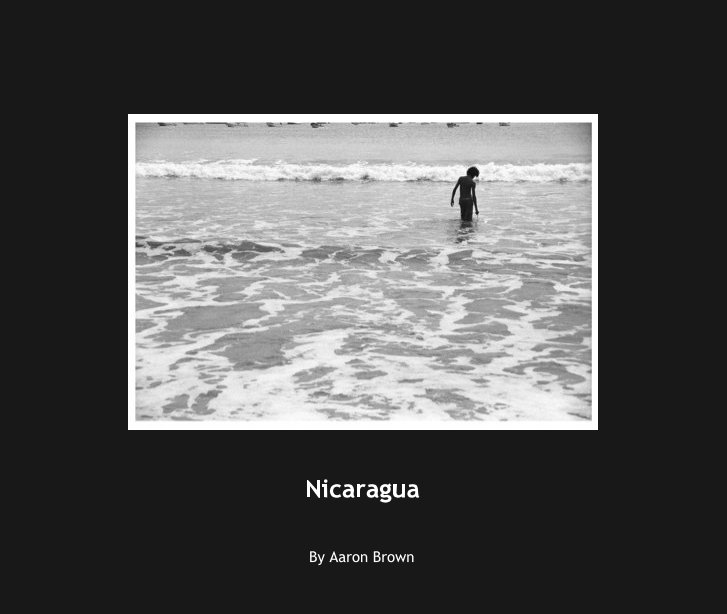 Ver Nicaragua por Aaron Brown
