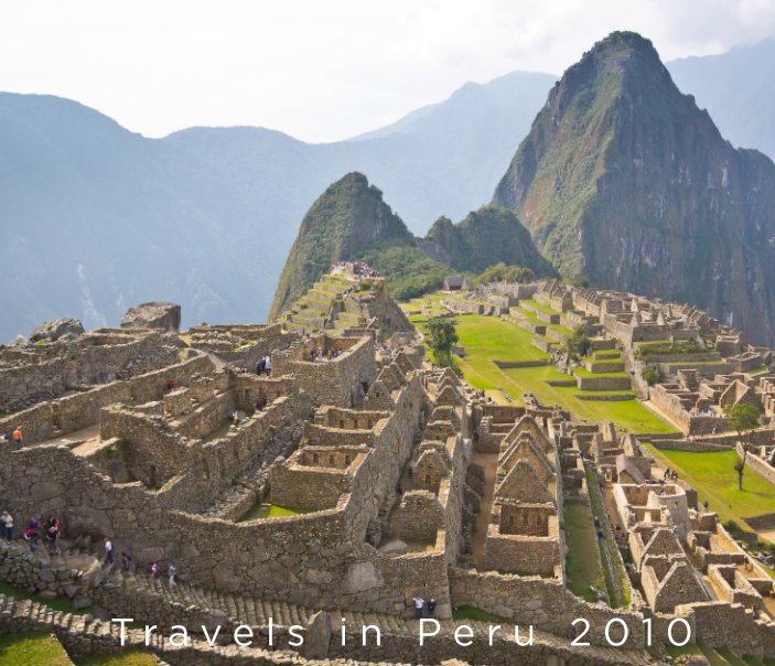 View Travels in Peru 2010 by David Creswell