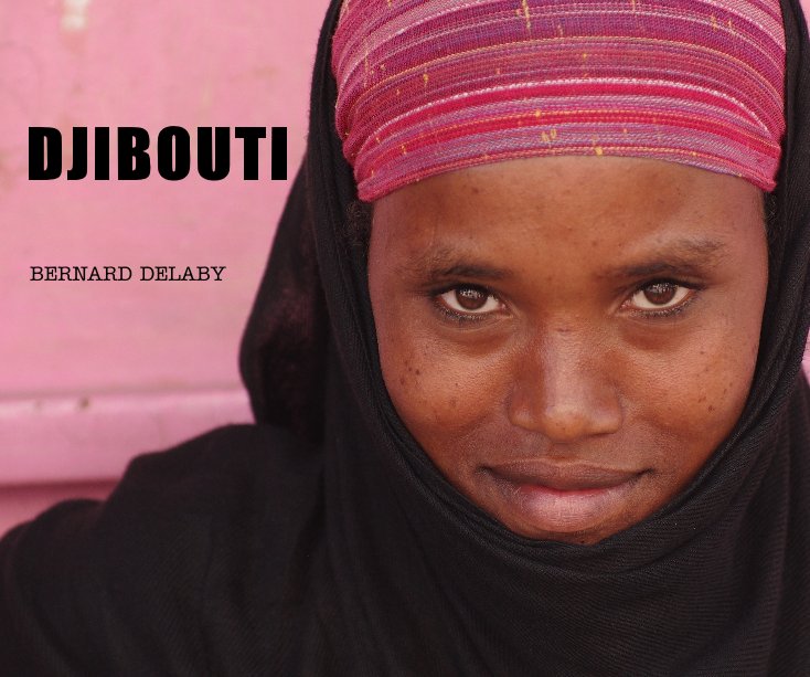 Bekijk Djibouti op BERNARD DELABY