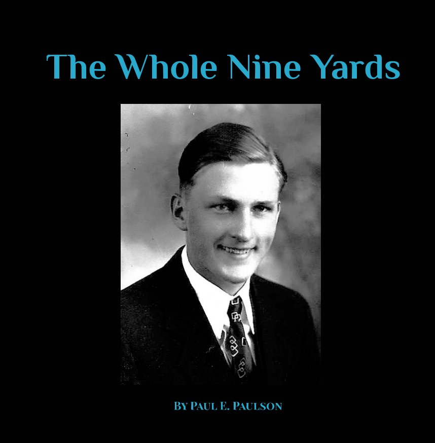 Ver The Whole Nine Yards por Paul E. Paulson