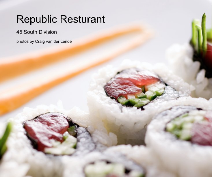 View Republic Resturant by photos by Craig van der Lende