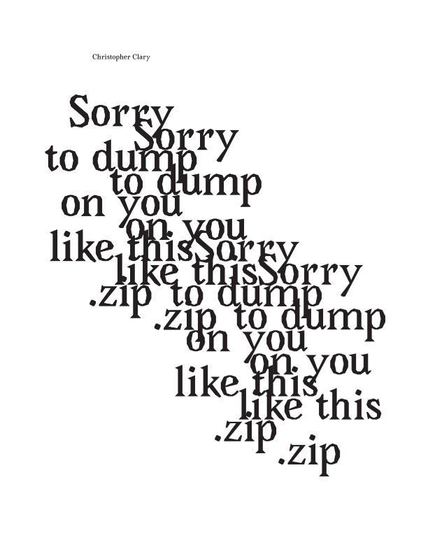 Ver Sorry to dump on you like this.zip por Christopher Clary