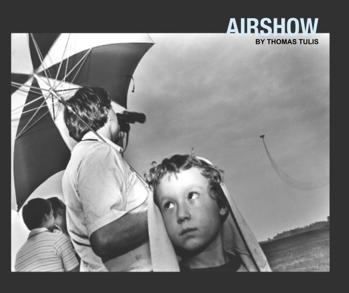 View AIRSHOW BY THOMAS TULIS by tulisbooks