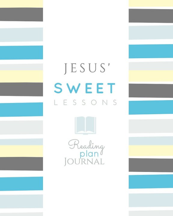 View Jesus' Sweet Lessons by Katie Rey
