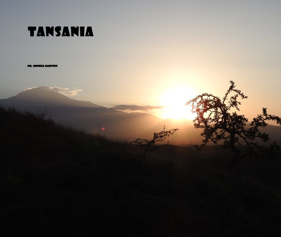 Ver Tansania por Dr. Monika Raussen
