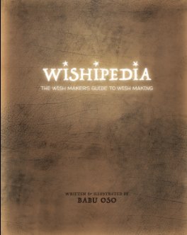WISHIPEDIA - The Wish Maker's Guide to Wish Making book cover