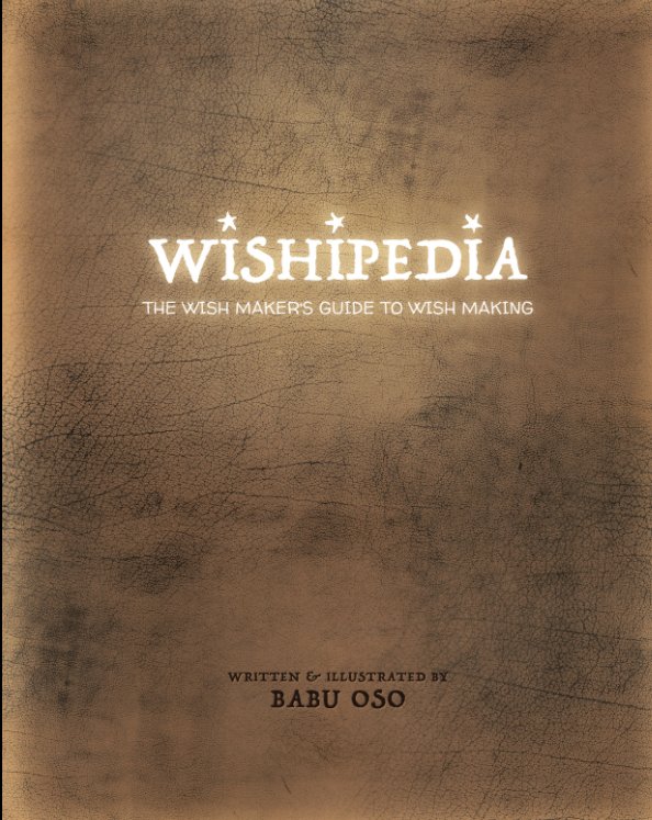 WISHIPEDIA - The Wish Maker's Guide to Wish Making nach Babu Oso anzeigen