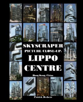 Skyscraper Picture Close-Up: Lippo Centre book cover