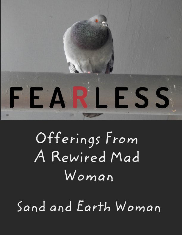 View Fearless by Sand and Earth Woman
