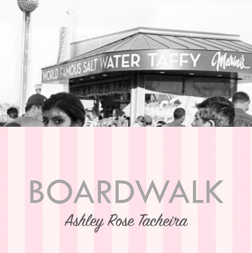 Ver Boardwalk por Ashley Rose Tacheira