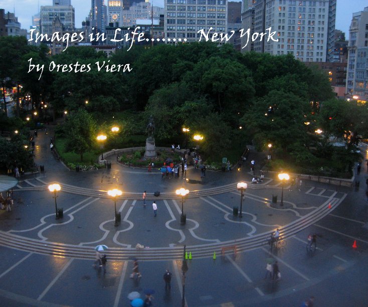 Ver Images In Life.....New York City por Orestes Viera