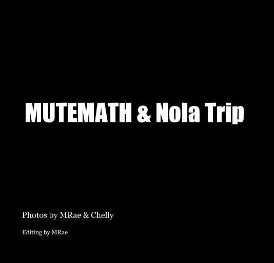Ver MUTEMATH & Nola Trip por Editing by MRae