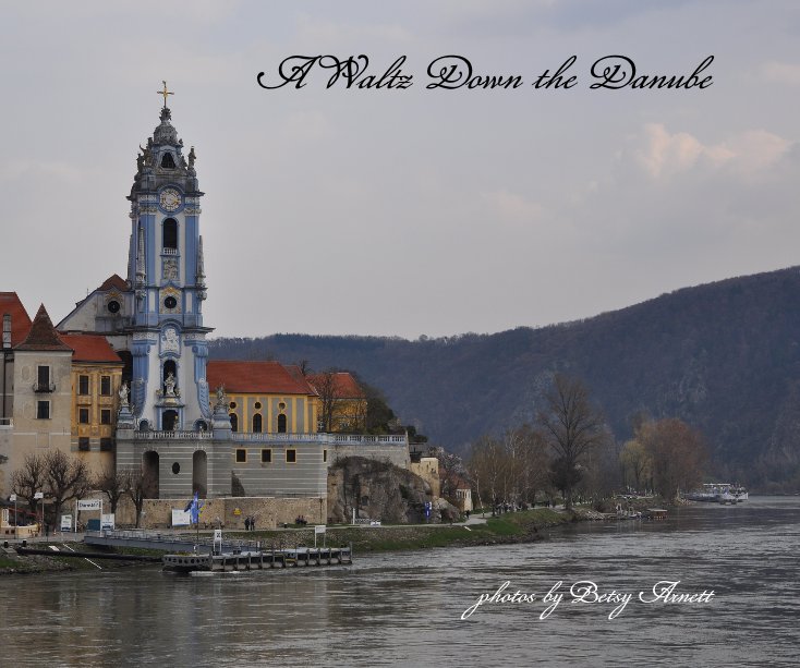 A Waltz Down the Danube nach Betsy Arnett anzeigen
