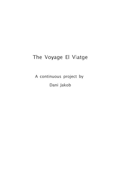 View THE VOYAGE EL VIATGE by Dani Jakob
