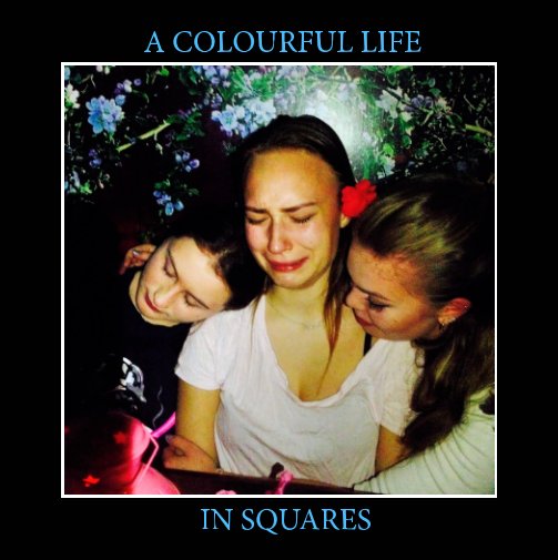 View A colourful life in squares by Älva Bjernér