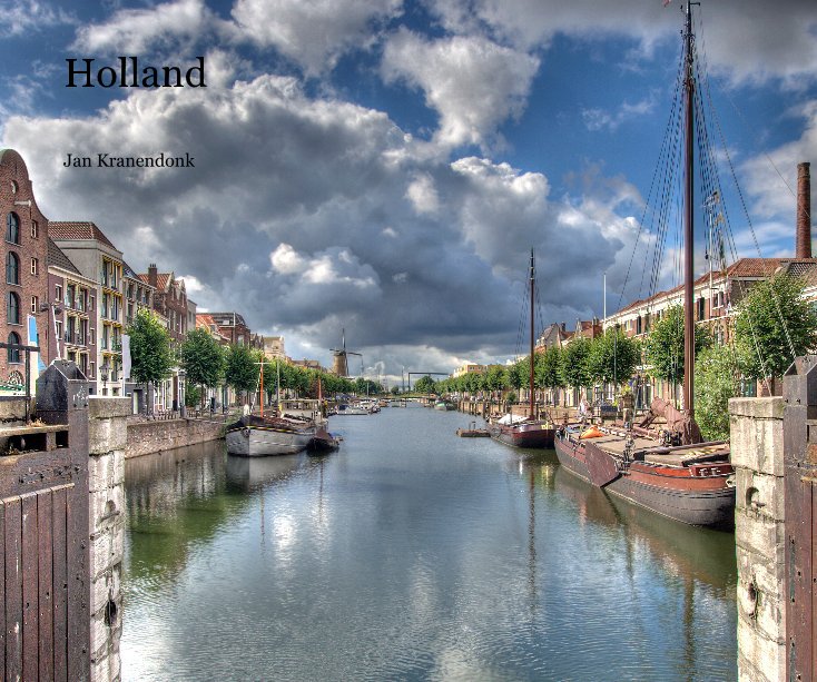 View Holland by Jan Kranendonk