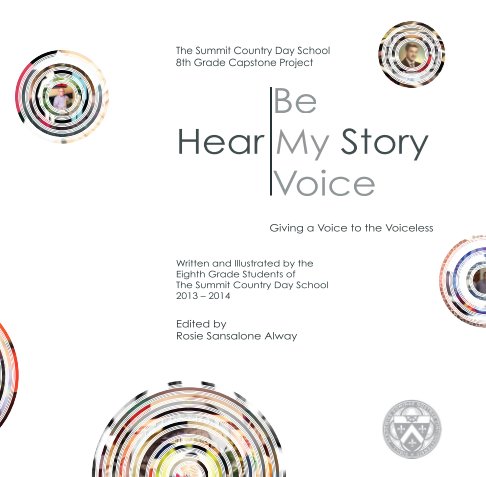 Ver Hear My Story; Be My Voice - Volume 2 por The Summit Country Day School Eighth Grade Class