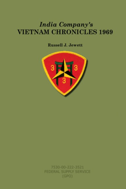 View India Company's VIETNAM CHRONICLES 1969 by Russell J. Jewett