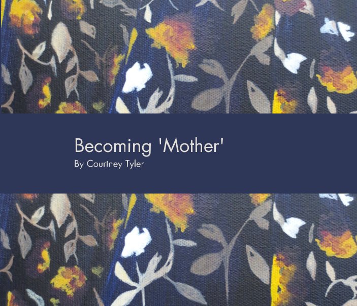 View Becoming 'Mother' by Courtney Tyler