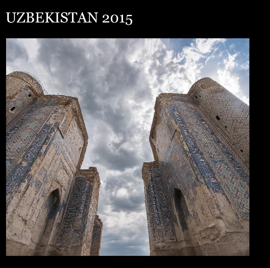 View UZBEKISTAN 2015 by Riccardo Caffarelli
