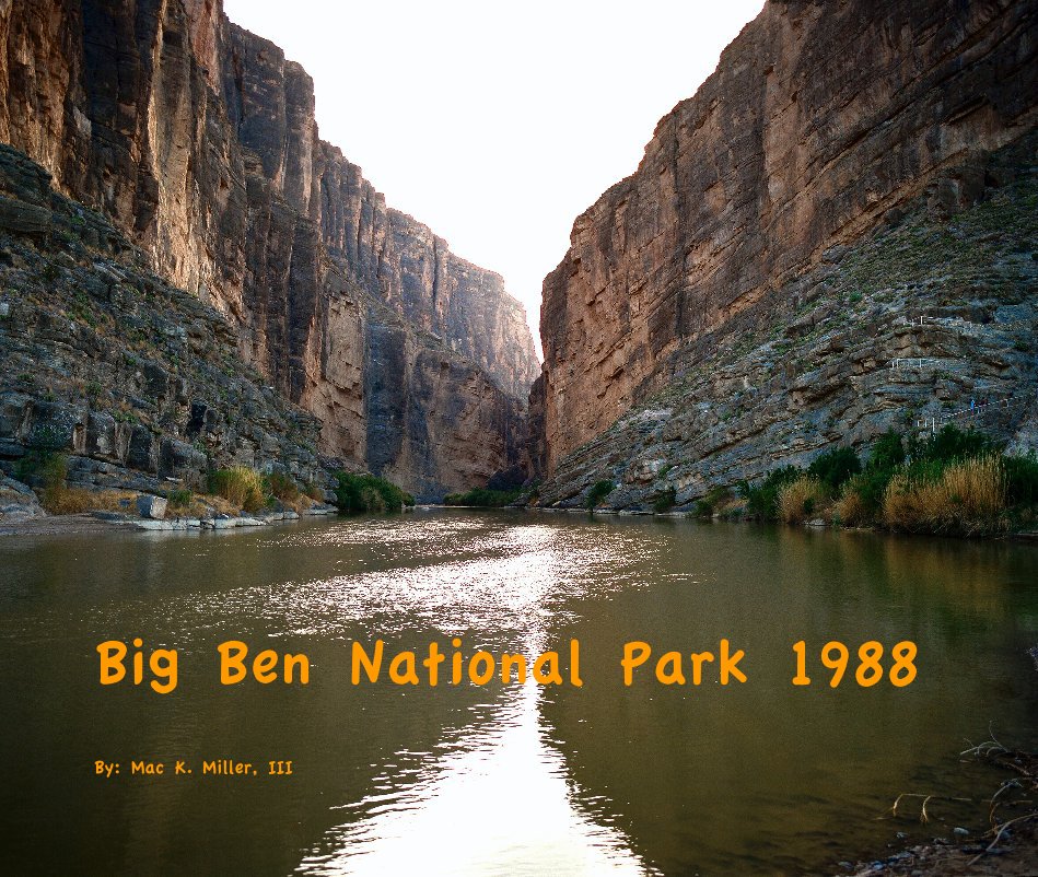 Visualizza Big Ben National Park 1988 By: Mac K. Miller, III di Mac K. Miller, III