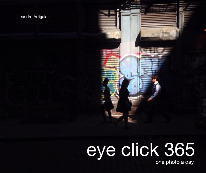 View eye Click 365 by Leandro Artigala