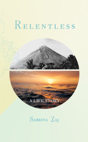 Visualizza Relentless: A Life Story di Sabrina Zaj