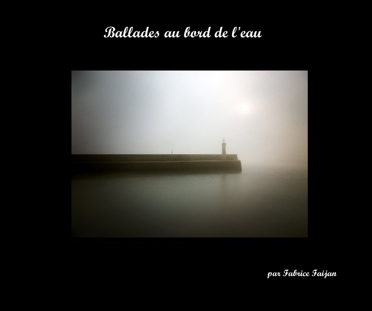 Ver Ballades au bord de l'eau por Fabrice Faijan