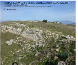 SICILIA: UN'ALTRA MAGNA GRECIA SICILY: ANOTHER MAGNA GRAECIA I VOLUME: La Valle del Margi book cover