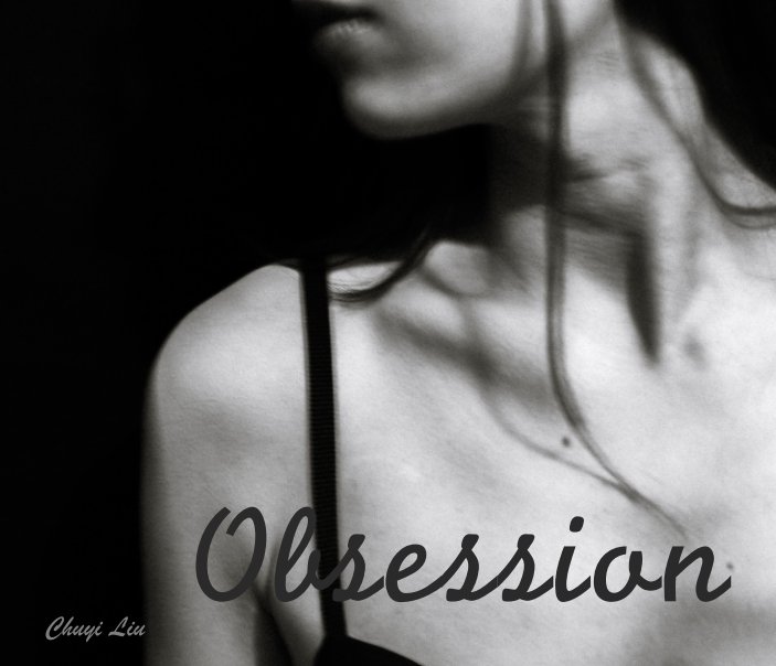 View Obsession by Chuyi Liu