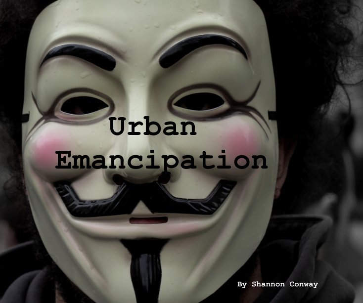 View Urban Emancipation by Shannon Conway