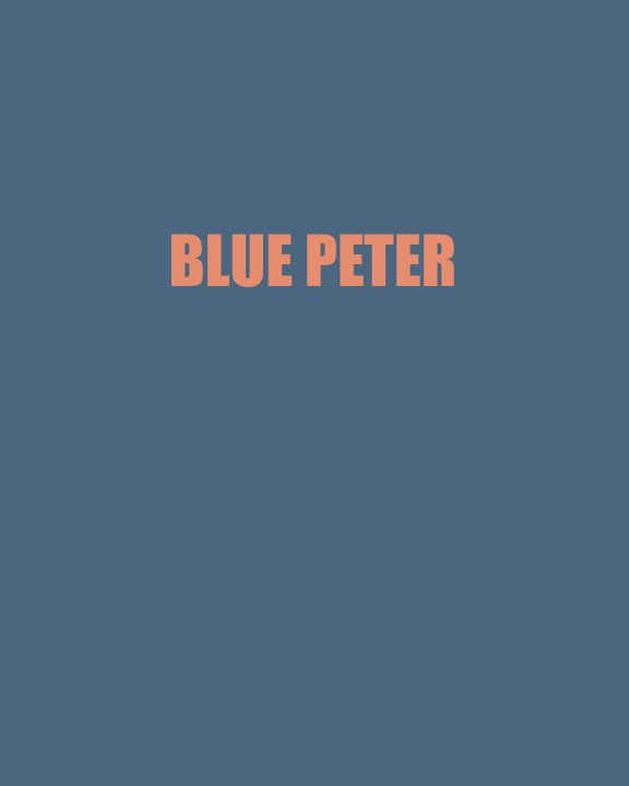 Ver BLUE PETER por Eric Casey