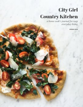 City Girl, Country Kitchen {Spring 2016} book cover