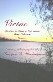 Virtue The Interior Heart of Expressions Poetic Collection Volume I book cover