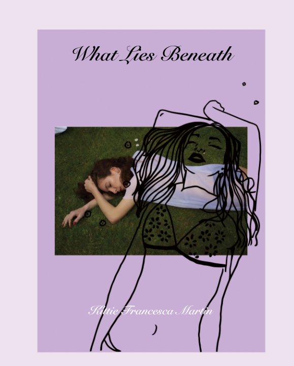 Ver What Lies Beneath por Kittie Francesca Martin