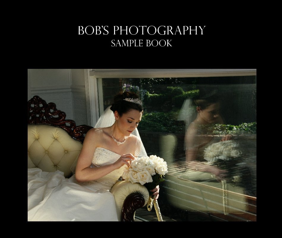 View Sample Work by Bob's Photography