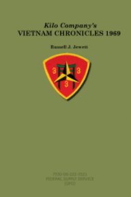 Kilo Company's VIETNAM CHRONICLES 1969 book cover