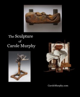 The Sculpture of Carole Murphy book cover