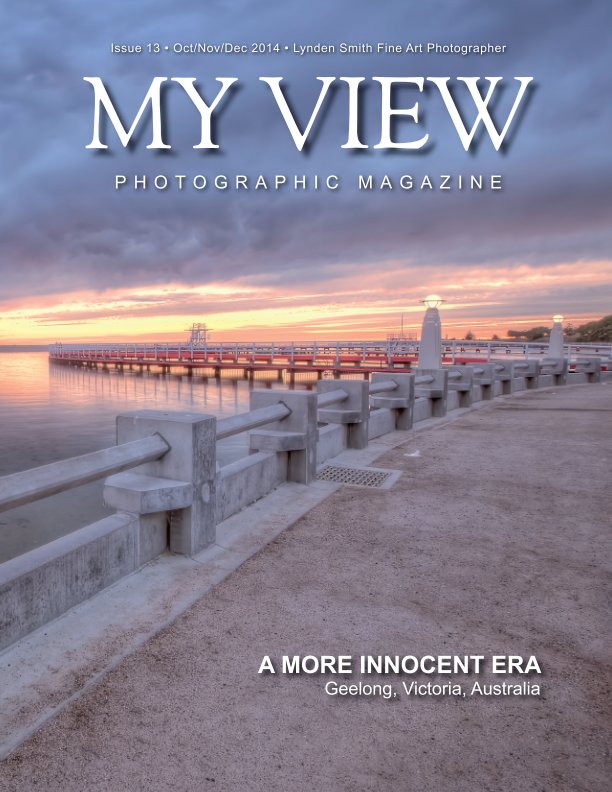 Ver My View Issue 13 Quarterly Magazine por Lynden Smith