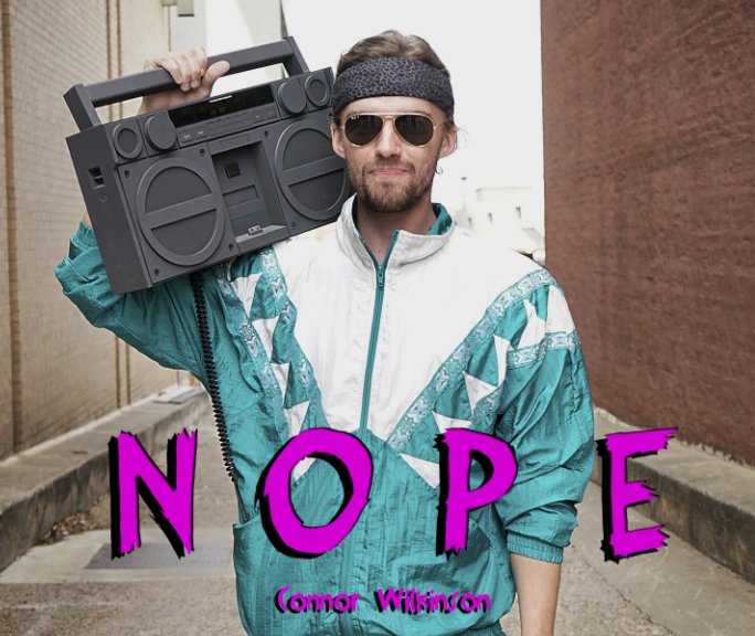 View Nope by Connor Wilkinson
