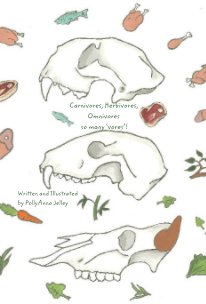 Carnivores, Herbivores, Omnivores so many ‘vores’! book cover
