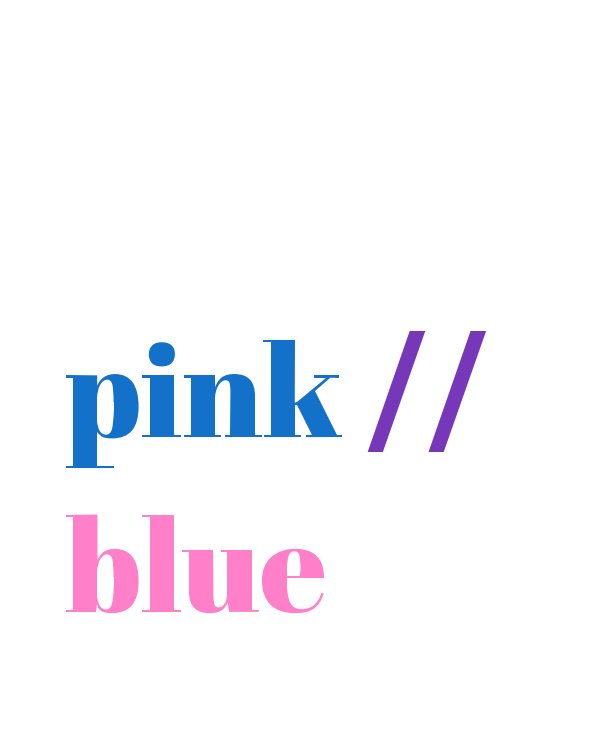 Ver pink//blue por Mattea Pechter