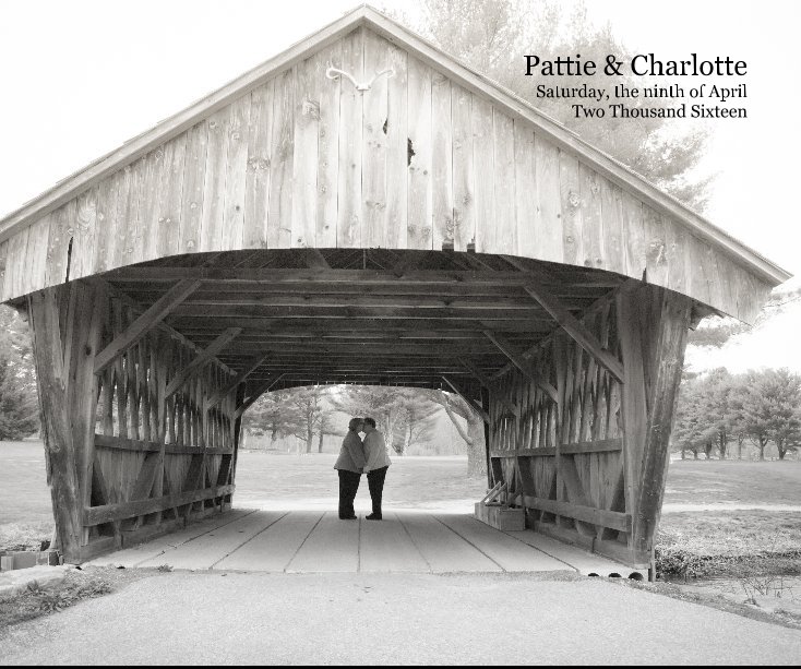 View Pattie & Charlotte Saturday, the ninth of April Two Thousand Sixteen by Michelle Bartholic